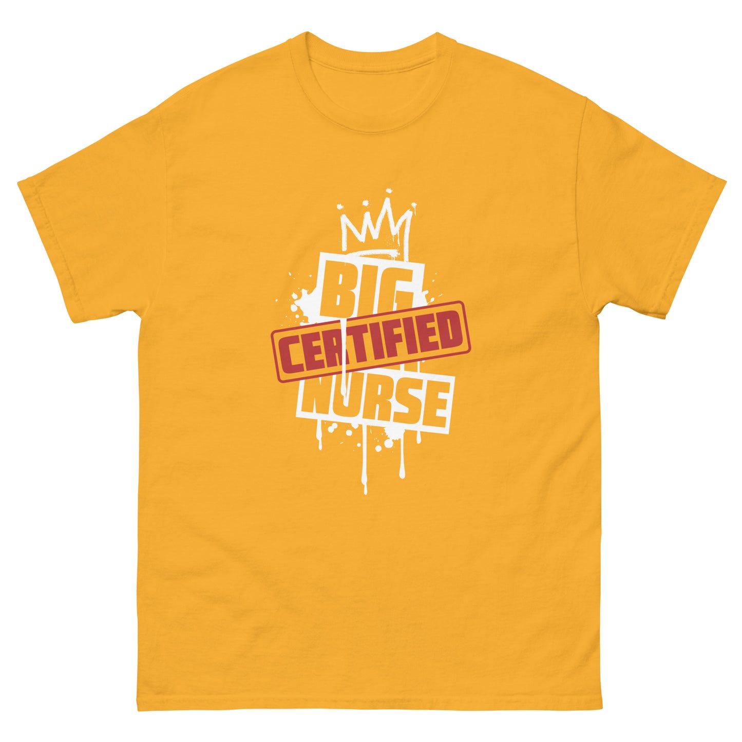 "Big Certified Nurse" T-Shirt