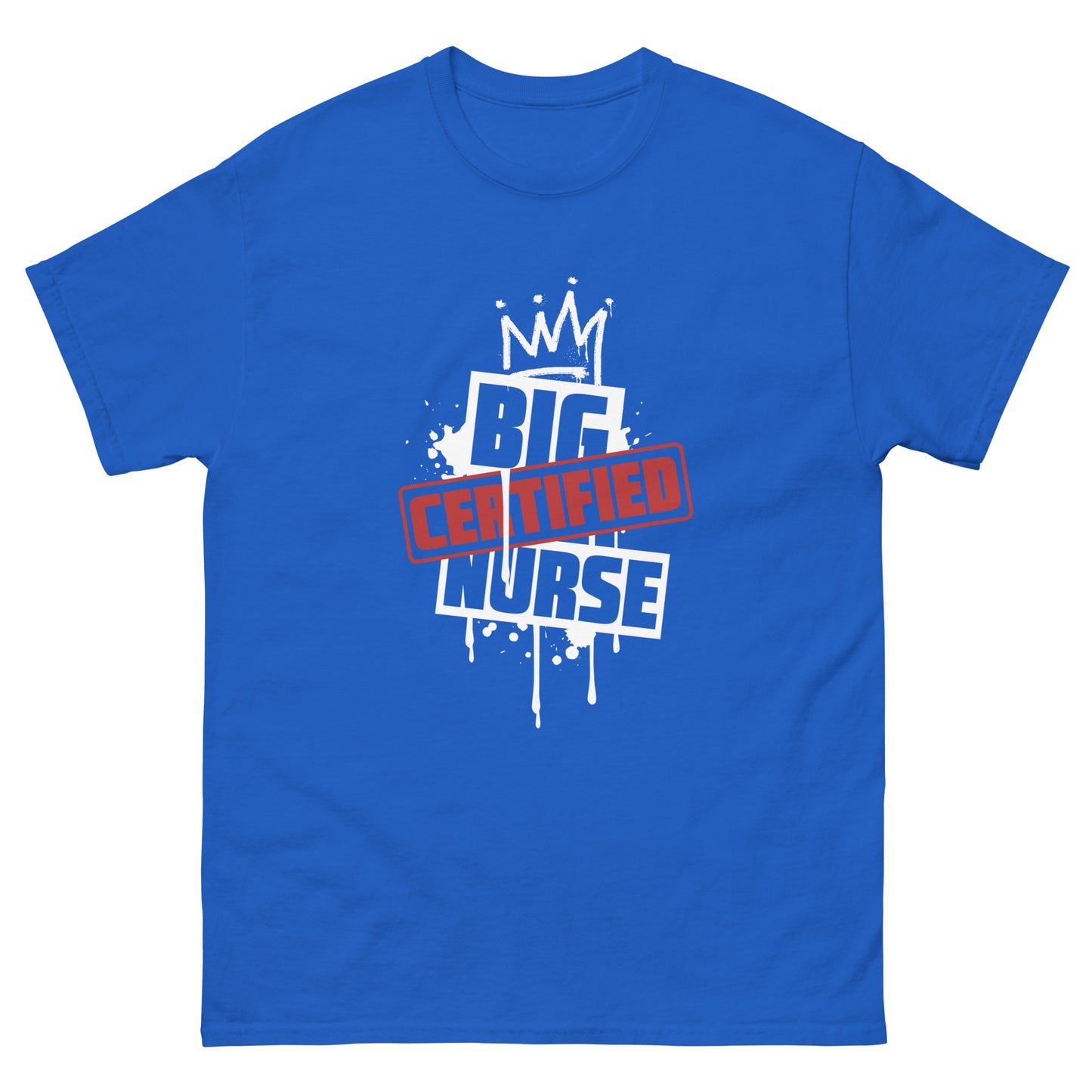"Big Certified Nurse" T-Shirt