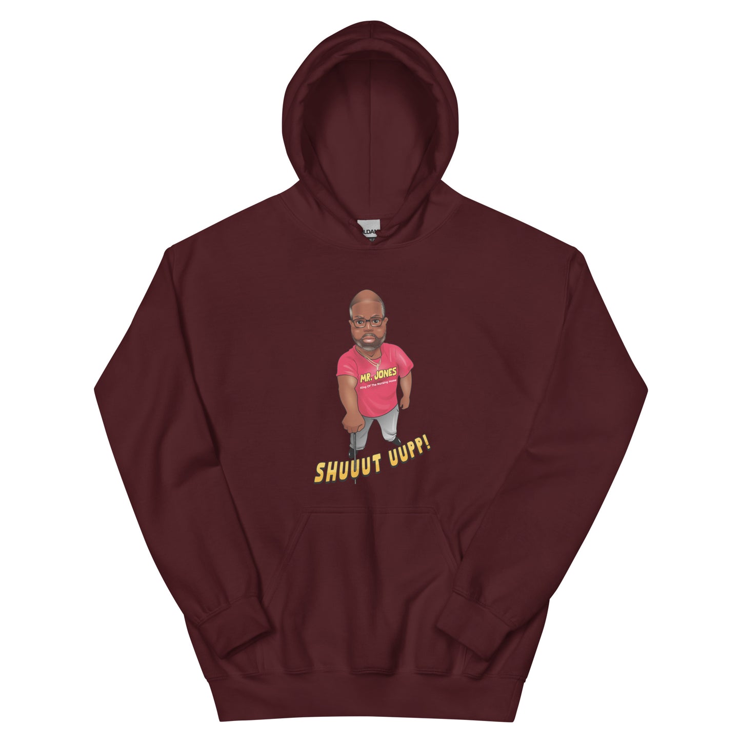 The Mr. Jones "Shuuuttt Uuuppp!!!" Hoodie