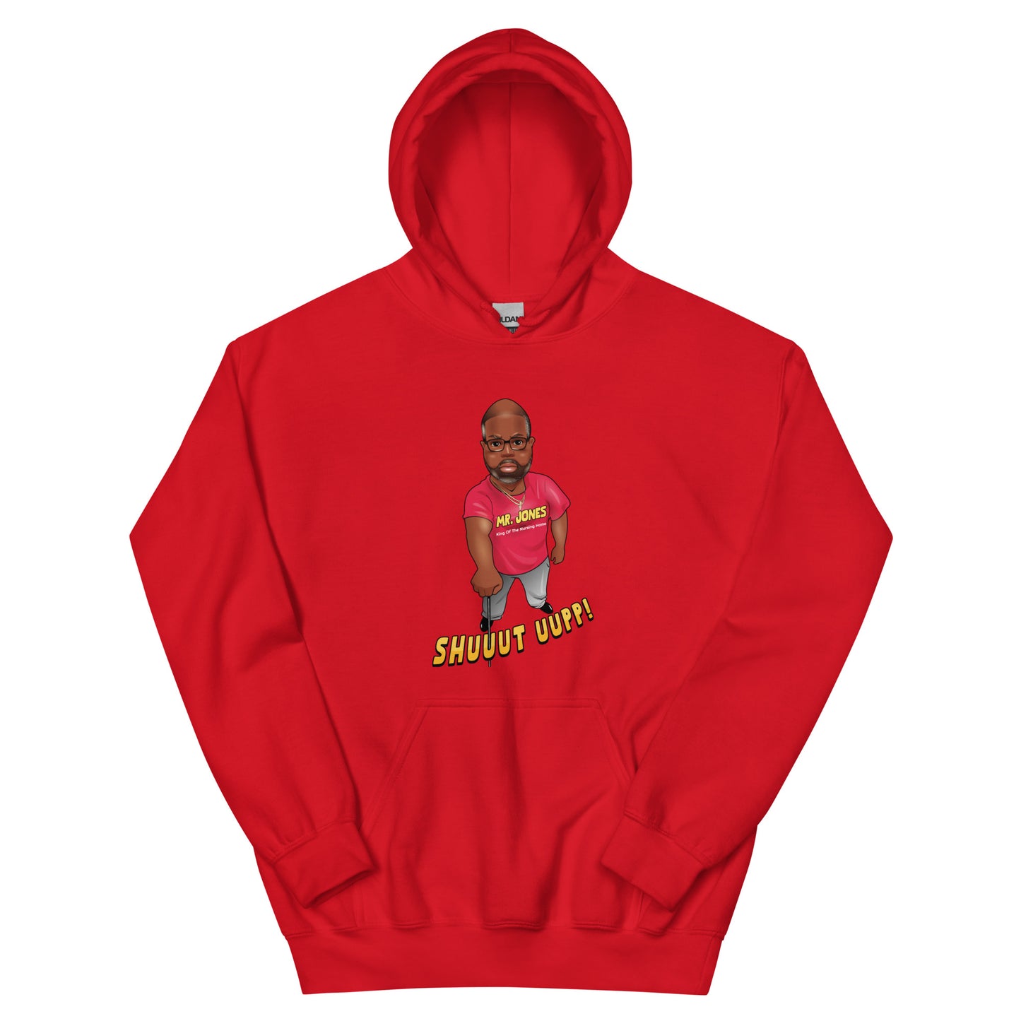 The Mr. Jones "Shuuuttt Uuuppp!!!" Hoodie