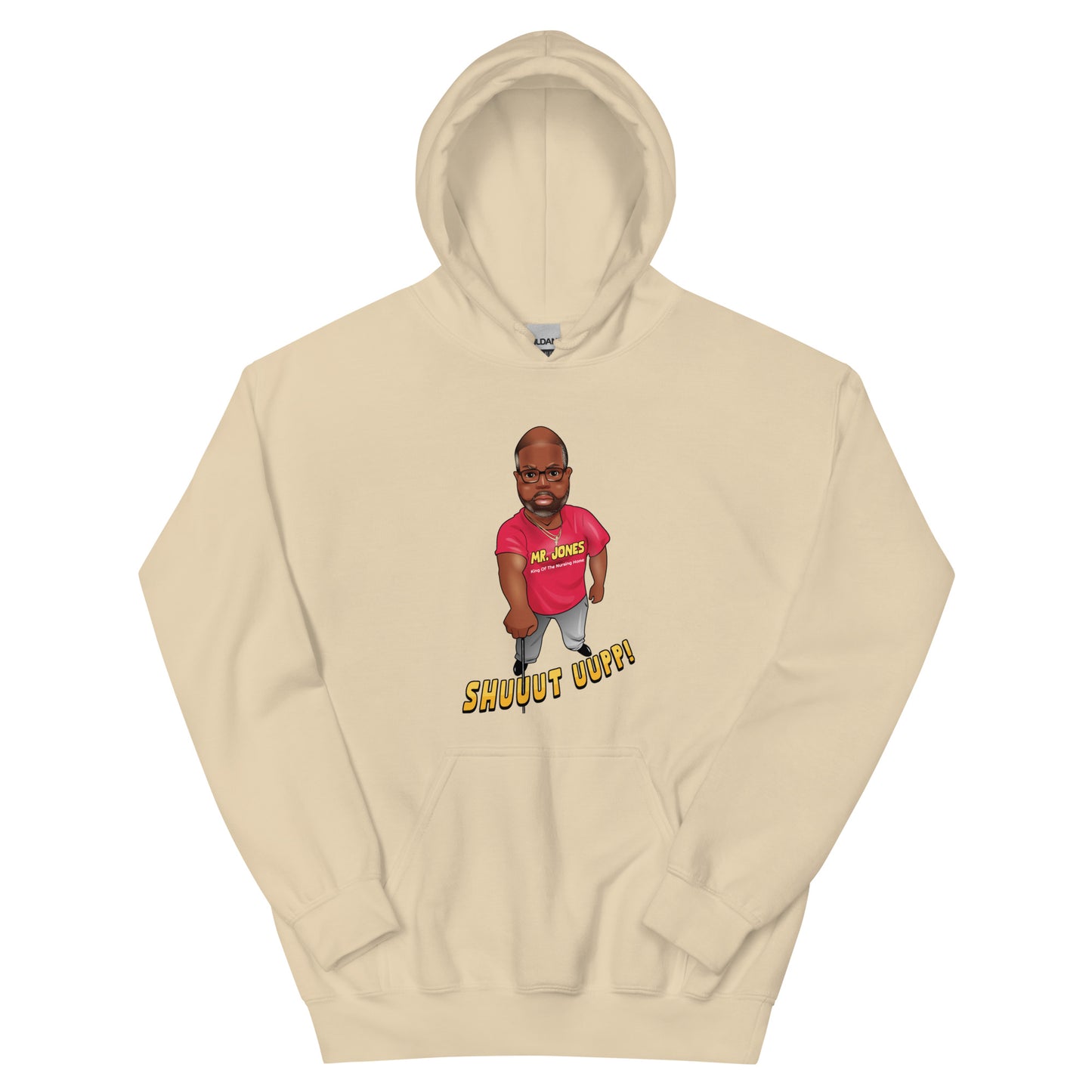 The Mr. Jones "Shuuuttt Uuuppp!!!" Hoodie