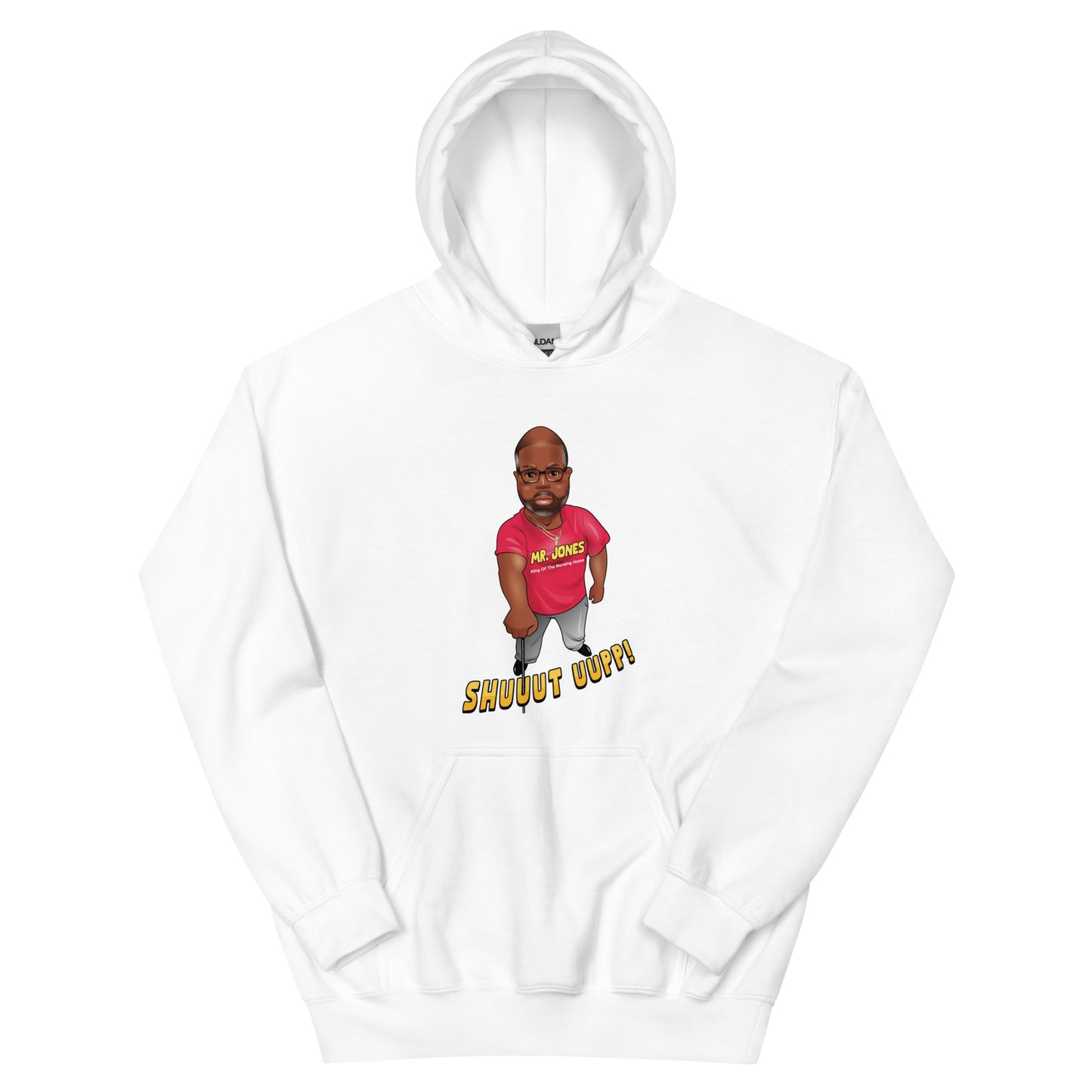 The Mr. Jones "Shuuuttt Uuuppp!!!" Hoodie