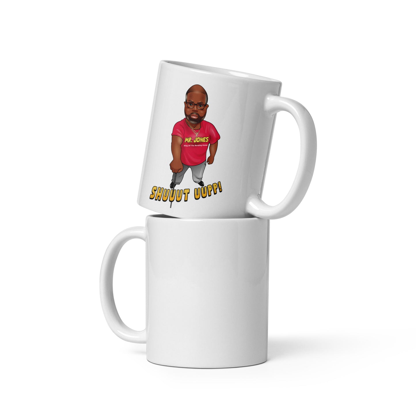 The Mr. Jones "Shuuuttt Uuuppp!!!" White Glossy Mug