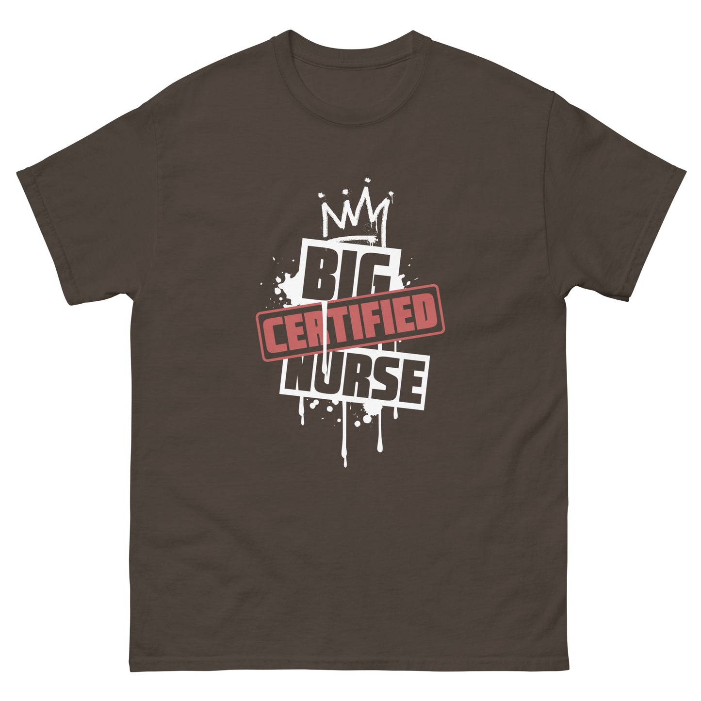 "Big Certified Nurse" T-Shirt